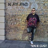 Jon E Clist - In My Mind