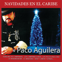 Paco Aguilera - Navidades en el Caribe