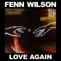 Fenn Wilson / - Love Again