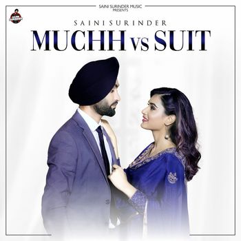 Saini Surinder - Muchh Vs. Suit