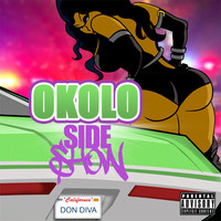Okolo - Side Show (Explicit)