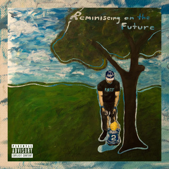 Nuke - Reminiscing on the Future (Explicit)