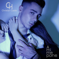 Christian Castle - A Mi Me Pone