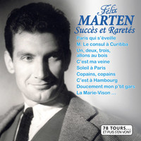 Felix Marten - Succès et raretés (Collection "78 tours et puis s'en vont")