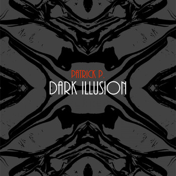 Patrick P. - Dark Illusion