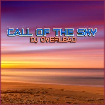 Dj Overlead - Call of the Sky