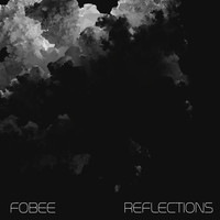 Fobee - Reflections