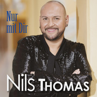 Nils Thomas - Nur mit dir