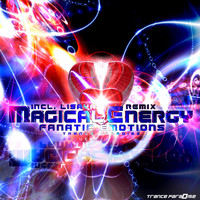 Fanatic Emotions - Magical Energy (Incl. Lisaya Remix)