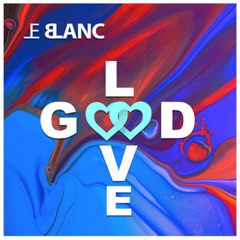 Le Blanc / - Good Love