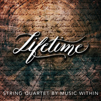 Music Within - Lifetime (String Quartet)
