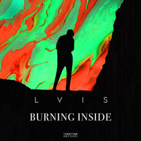 Lvis - Burning Inside