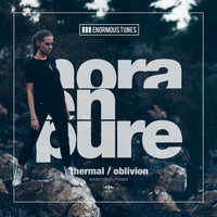 Nora En Pure - Thermal / Oblivion (Extended Mixes)