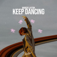 Marcus Layton - Keep Dancing