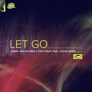 Armin van Buuren & Tom Staar feat. Josha Daniel - Let Go