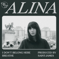 Alina - I Don't Belong Here / Breathe (Explicit)