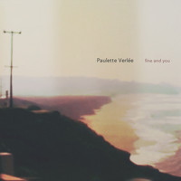 Paulette Verlée - Fine and You