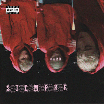 Caru - Siempre (Explicit)