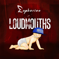 Euphorion - Loudmouths (Explicit)