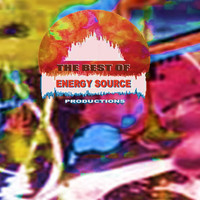 DJ Serenity - The Best of Energy Source Productions (Explicit)