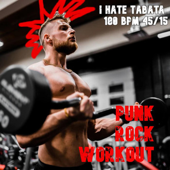 Punk Rock Workout - I Hate Tabata 180 Bpm 45/15