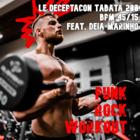 Punk Rock Workout - Le Deceptacon Tabata 200 Bpm 45/15 (feat. Deia Marinho)