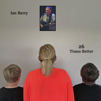 Ian Barry - 26 Times Better