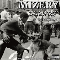 Mizery - Shake It Off (feat. Laz & Brother O) (Explicit)