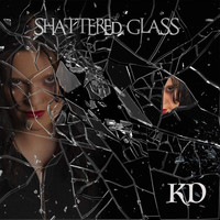 KD - Shattered Glass