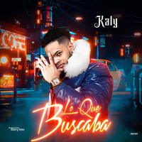 Kaly - Lo Que Buscaba (Explicit)
