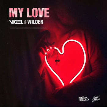 Vigel & Wilder - My Love