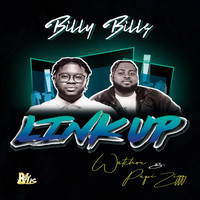 Billy Bills - Link Up (feat. Watchou & Papi Ziggy) (Explicit)