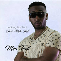 Montrell - Just Right Girl