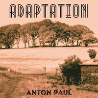 Anton Paul - Adaptation