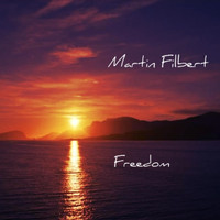 Martin Filbert - Freedom