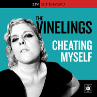The Vinelings - Cheating Myself