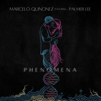 Marcelo Quinonez - Phenomena (feat. Palmer Lee)