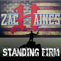 Zach Haines - Standing Firm