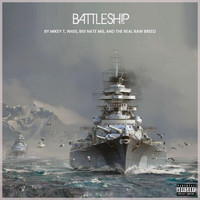 Mikey T, Wigs, The Real Raw Breed & Big Nate MG - Battleship