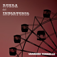 Leandro Tornello - Rueda del Infortunio