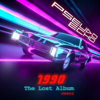 Pseudo Echo - 1990: The Lost Album Demos