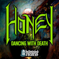 Honey - Dancing with Death