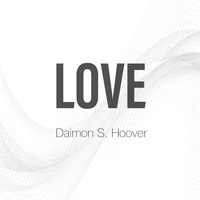 Daimon S. Hoover - Love