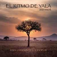 Eddy Lassemblée - El Ritmo De Yala (2021 Rework) [feat. AudioPlay]