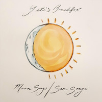 Yeti's Breakfast - Moon Songs / Sun Songs