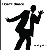 Nazar - I Can't Dance