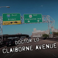 Doctor Lo - Claiborne Avenue
