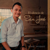 Otniel Vásquez - El Silencio de San José (Re-recorded)