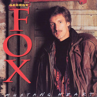 George Fox - Mustang Heart