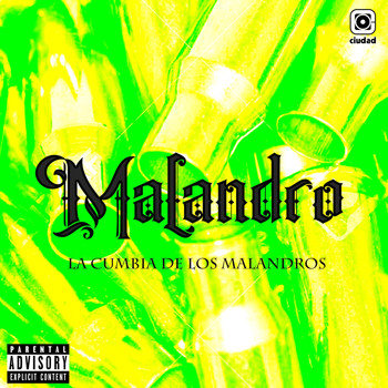 Malandro - La Cumbia de los Malandros (Explicit)